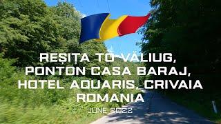 Driving in Romania, Banat - Resita to Valiug, Ponton Casa Baraj, Aquaris, Crivaia | 4k