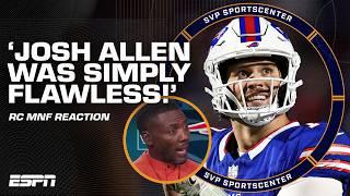 'Josh Allen was FLAWLESS'  - Ryan Clark says Bills QB has TAKEN OFF after MNF win  | SC with SVP