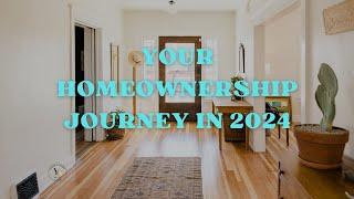 Your Homeownership Journey in 2024