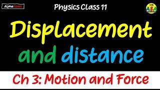 What is the difference between distance and displacement?