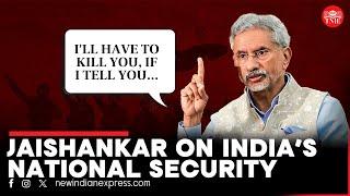 Jaishankar schools journalist on India's national security strategy