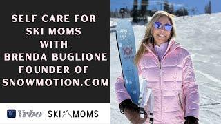 The Ski Moms Self Care Series: Episode 1 Fitness