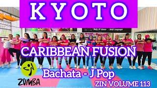 ZIN 113 KYOTO - CARIBBEAN FUISON - BACHATA - POP - ZIN VOLUME 113 ZUMBA WORKOUT @AdindaAeroZumba