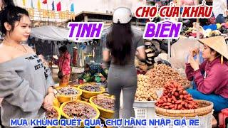 Mưa Khủng Khiếp Quét Qua CỬA KHẨU CHỢ TỊNH BIÊN AN GIANG HÀNG NHẬP GIÁ RẺ HÚT KHÁCH Đông Nghẹt KPVL