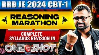 RRB JE 2024 CBT-1 Reasoning Marathon | Complete Syllabus Revision in One Shot | RRB JE 2024