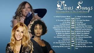 Mariah Carey, Celine Dion, Whitney Houston  Divas Songs Hits Songs 