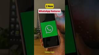 WhatsApp 3 New Features  #shorts #ytshorts #whatsapp #tricks #newfeatures #viralshort #tech #tips