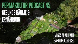 Gesunde Bäume & Ernährung / Permakultur-Podcast 45