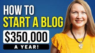 How to Start a SUCCESSFUL Blog in 2023 ($350,000 per Year)