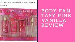 Body fantasy pink vanilla kiss review