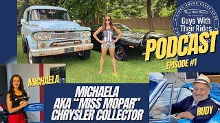 Shocking Secrets of Miss Mopar's Classic Car Collection. Guys With Their Rides Podcast - Ep. 1.