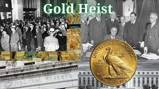 The Great Government GOLD HEIST of 1933