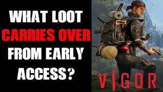 How Does Vigor PC Early Access Work, Which Loot Carries Over On Release & What Do You Get To Keep?