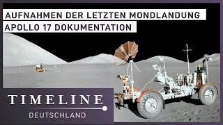 MONDLANDUNG: Einzigartige Aufnahmen | Apollo 17 Doku (1/2) | Timeline Deutschland