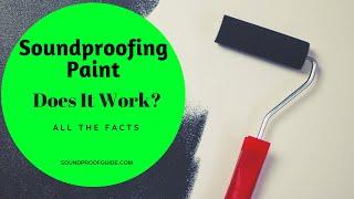 Soundproofing Paint - Does it Work? All the Facts You Need!