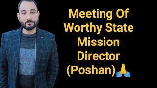 Meeting Of Worthy State Mission Director (Poshan)