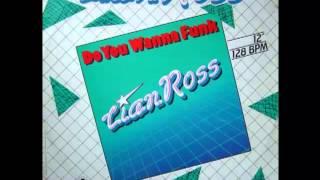 Lian Ross - Do You Wanna Funk (1987)