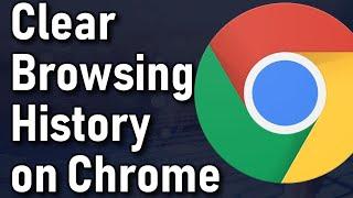 How to Clear Chrome Browser History and Cookies on Computer