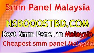 smm panel malaysia NSBOOSTBD.COM -  What is SMM Panel Malaysia: NSBOOSTBD.COM?