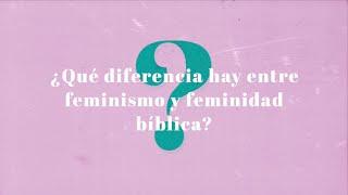 Q&A | ¿Qué diferencia hay entre feminismo y feminidad bíblica? | Aviva Nuestros Corazones