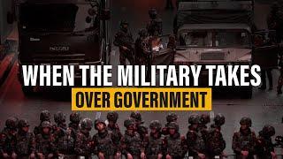 When the Military Takes Over Government |  Military Coup d'Etat