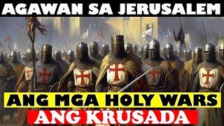 AGAWAN SA JERUSALEM! ANG CRUSADES |ANG MGA HOLY WARS NG MEDIEVAL AGE