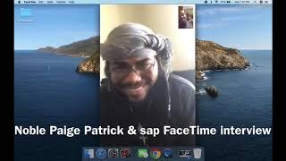 Noble Paige Patrick & sap FaceTime interview April 2020