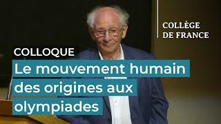 Le mouvement humain des origines aux olympiades (14) - Jean-Jacques Hublin (2023-2024)