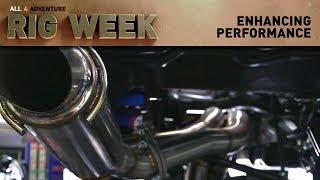 RIG WEEK: Enhancing Performance ► All 4 Adventure TV