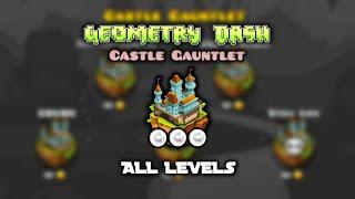 ALL CASTLE GAUNTLET LEVELS [ALL COINS] 100% COMPLETE | GEOMETRY DASH 2.2