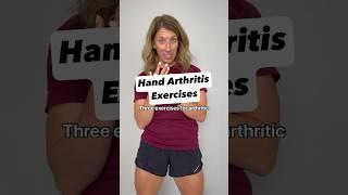 Reduce hand arthritis pain- 3 exercises