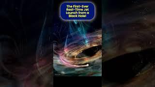 ️ Black Hole Blasts a Jet—Caught in Real Time!  #blackhole  #spacediscovery  #space #shorts