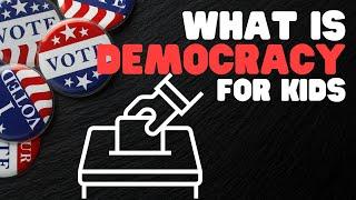 What Is Democracy for Kids | Democracy explained for students