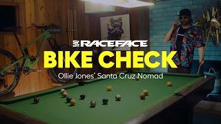 Race Face Bike Check: Ollie Jones' Santa Cruz Nomad