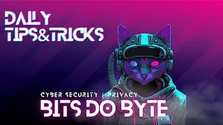 Discover Daily with Bits Do Byte: Cyber Security and Privacy Tech Tips, Tricks, and More!