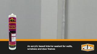 Seal your interior walls, sills, windows & frames with Palace Frame Sealant