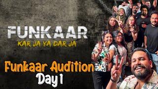 Funkaar Auditions Day 1: The Journey Begins | Kar Ja Ya Dar Ja