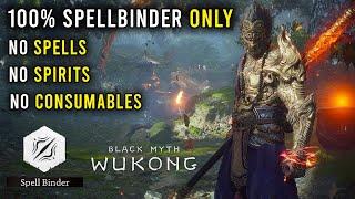 Can you beat Black Myth: Wukong using ONLY Spell Binder?