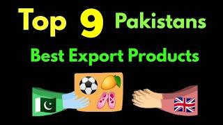 Top 9 Best Export Products of Pakistan to other Countries