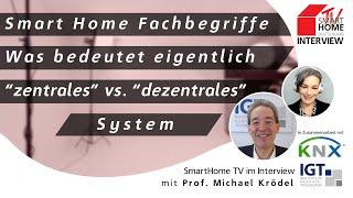 SmartHome Fachwissen easy erklärt - zentrale vs. dezentrale System | Smart Home TV