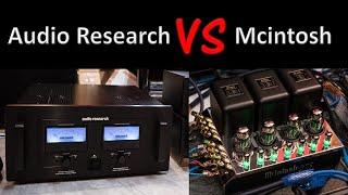 Mcintosh and Audio Research, which is better?