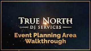 True North DJs Event Planning Area Walkthrough