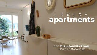 Luxury 2 BHK Apartments in North Bangalore | off Thanisandra Road Bangalore