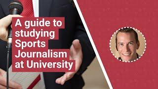 Studying Sports Journalism at university - what to expect and why consider it | UniTaster On Demand