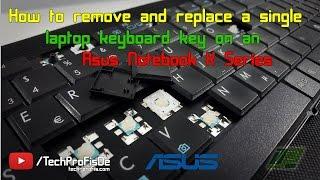 How to remove and replace a single laptop keyboard key | Asus Notebook K Series