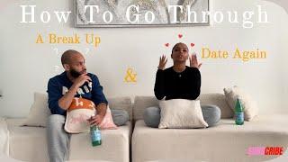 How to Go Through a Bad Break Up & Date Again