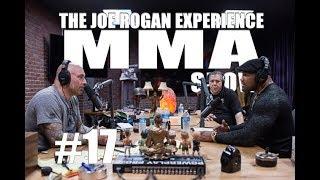 JRE MMA Show #17 with Yoel Romero & Joey Diaz