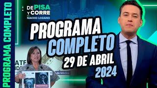 DPC con Nacho Lozano | Programa completo del 29 de abril de 2024