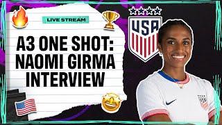 USWNT: Naomi Girma Interview | Attacking Third "One Shot"