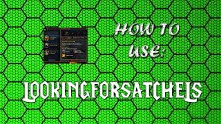 JuniorDeBoss Shows How To Use LookingForSatchels an Addon for World of Warcraft